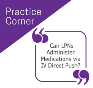 Practice Corner: IV Direct Push